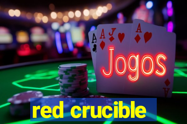 red crucible